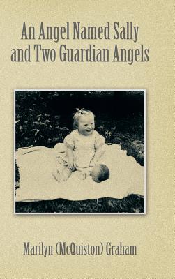 An Angel Named Sally and Two Guardian Angels