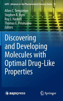 Discovering and Developing Molecules With Optimal Drug-Like Properties