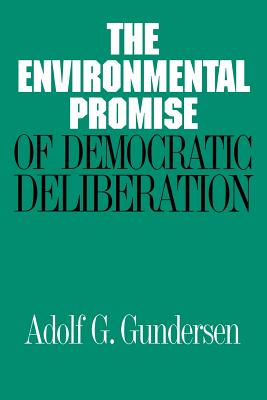 The Environmental Promise of Democratic Deliberation