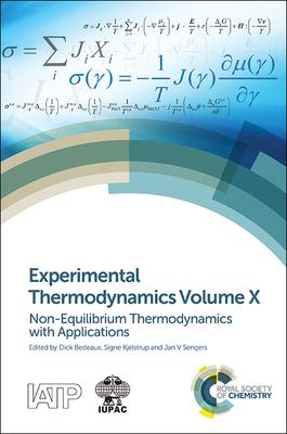 Experimental Thermodynamics: Non-equilibrium Thermodynamics With Applications