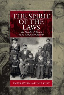 The Spirit of the Laws: The Plunder of Wealth in the Armenian Genocide