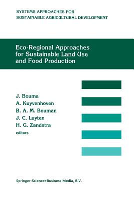 Eco-Regional Approaches for Sustainable Land Use and Food Production: Proceedings of a Symposium on Eco-Regional Approaches in A