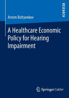 A Healthcare Economic Policy for Hearing Impairment