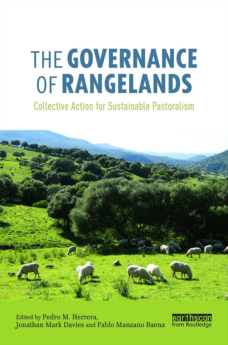 The Governance of Rangelands: Collective Action for Sustainable Pastoralism