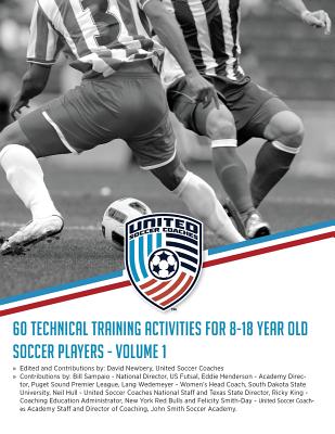 60 Technical Training Activities for 8-18 Year Old Soccer Players