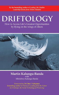 Driftology: How to Access Life’s Greatest Opportunities by Flying on the Wings of Others