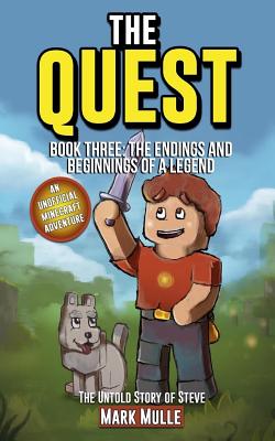 The Quest: The Untold Story of Steve, The Endings and Beginnings of a Legend