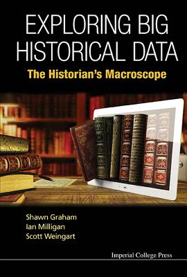 Exploring Big Historical Data: The Historian’s Macroscope