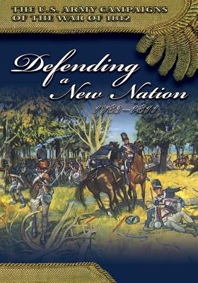 Defending a New Nation 1783-1811