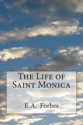 The Life of Saint Monica