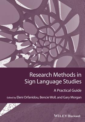 Research Methods in Sign Language Studies: A Practical Guide