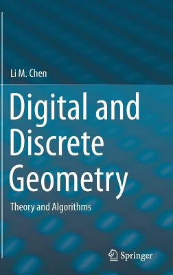 Digital and Discrete Geometry: Theory and Algorithms