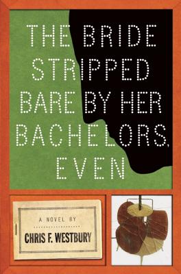 The Bride Stripped Bare by Her Bachelors, Even