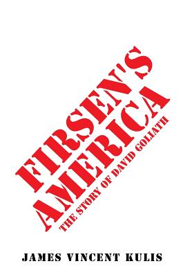 Firsen’s America: The Story of David Goliath