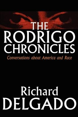 The Rodrigo Chronicles: Conversations About America and Race