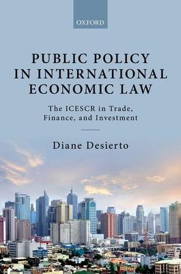 Public Policy in International Economic Law: The Icescr in Trade, Finance, and Investment