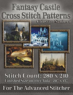 Fantasy Castle Cross Stitch Patterns: Stitch Count: 280 X 210 Finished Size on 14ct Aida: 20 X 15