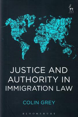 Justice and Authority in Immigration Law