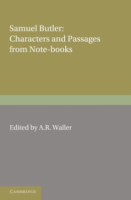 Samuel Butler: Characters and Passages from Note-Books
