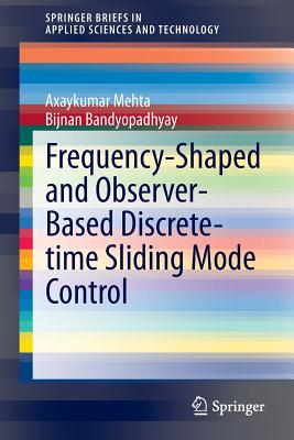 Frequency-shaped and Observer-based Discrete-time Sliding Mode Control