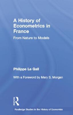 A History of Econometrics in France: From Nature to Models