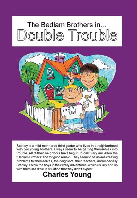 The Bedlam Brothers In…double Trouble