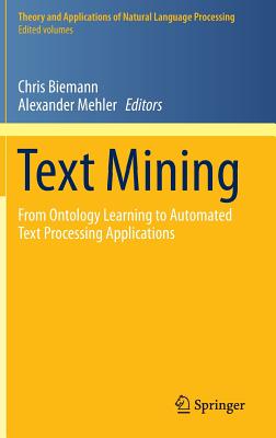 Text Mining: From Ontology Learning to Automated Text Processing Applications, Festschrift in Honor of Gerhard Heyer
