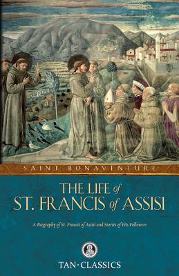 The Life of St. Francis of Assisi