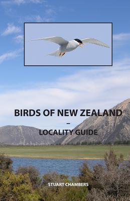 Birds of New Zealand Locality Guide: Where to Find Birds in New Zealand