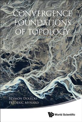 Convergence Foundation of Topology