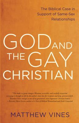 God and the Gay Christian: The Biblical Case in Support of Same-Sex Relationships