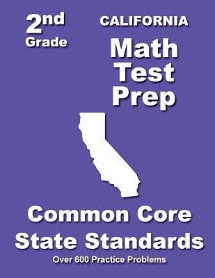 California 2nd Grade Math Test Prep: Common Core State Standards