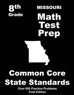 Missouri Math Test Prep 8th Grade: Common Core State Standards