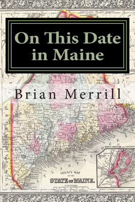 On This Date in Maine