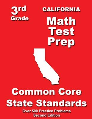 California 3rd Grade Math Test Prep: Common Core State Standards