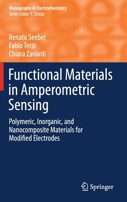 Functional Materials in Amperometric Sensing: Polymeric, Inorganic, and Nanocomposite Materials for Modified Electrodes