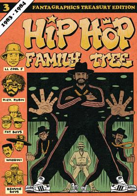 Hip Hop Family Tree 3: 1983-1984