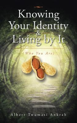 Knowing Your Identity & Living by It: Who You Are