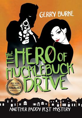 The Hero of Hucklebuck Drive: Death and Depravity in the World’s Most Livable City!