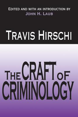 Craft of Criminology: Selected Papers