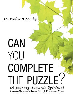 Can You Complete the Puzzle?: A Journey Towards Spiritual Growth and Direction