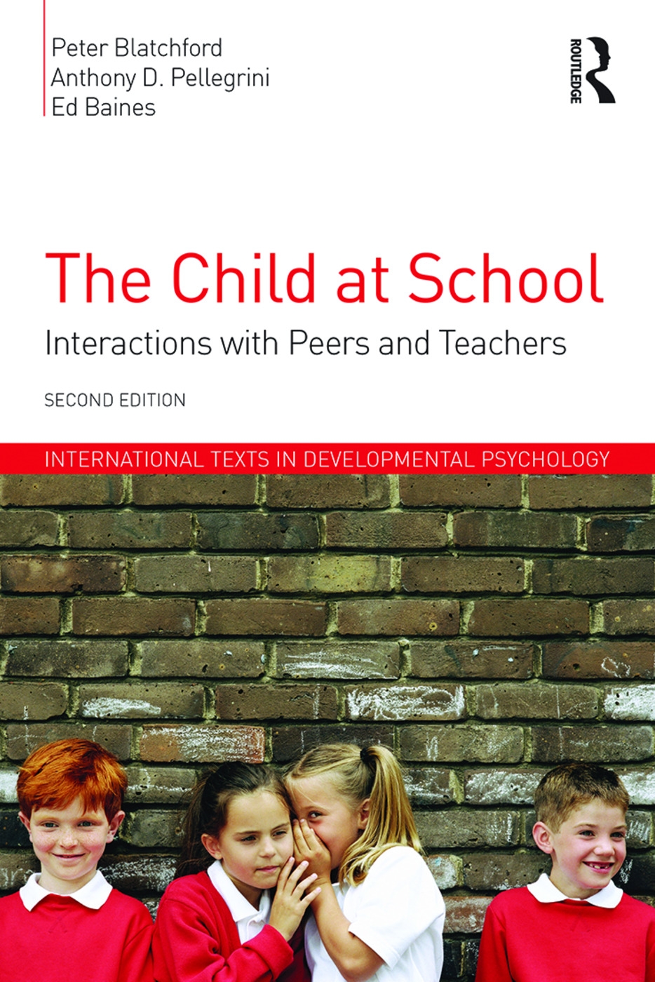 The Child at School: Interactions with peers and teachers, 2nd Edition