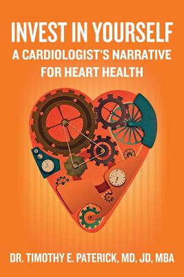 Invest in Yourself: A Cardiologist’s Narrative for Heart Health