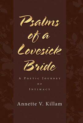 Psalms of a Lovesick Bride: A Poetic Journey of Intimacy