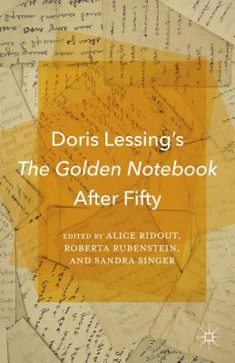 Doris Lessing’s the Golden Notebook After Fifty