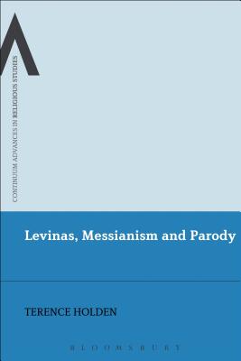 Levinas, Messianism and Parody