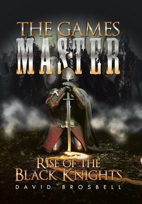 The Games Master: Rise of the Black Knights