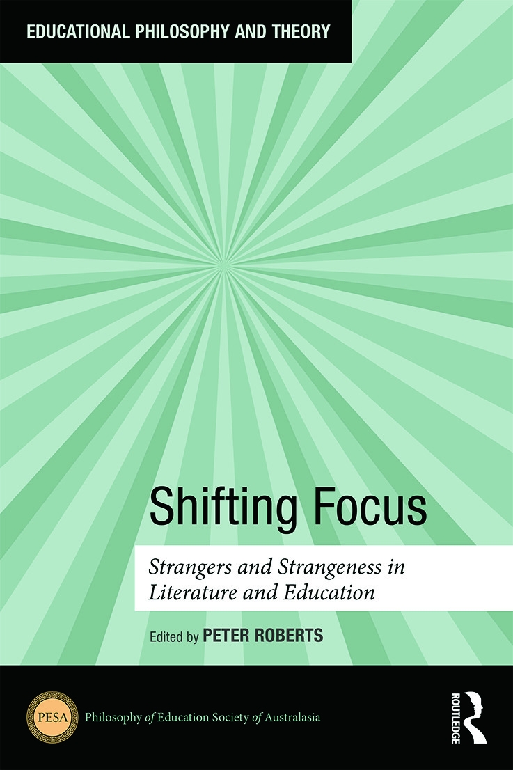 Shifting Focus: Strangers and Strangeness in Literature and Education