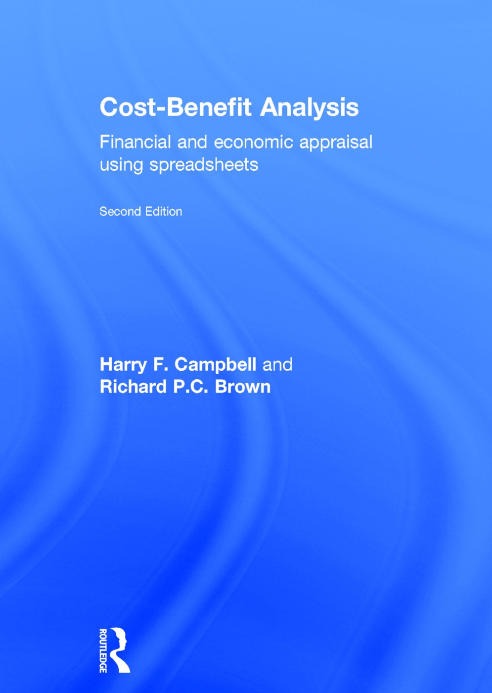 Cost-Benefit Analysis: Financial and Economic Appraisal Using Spreadsheets