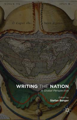 Writing the Nation: A Global Perspective